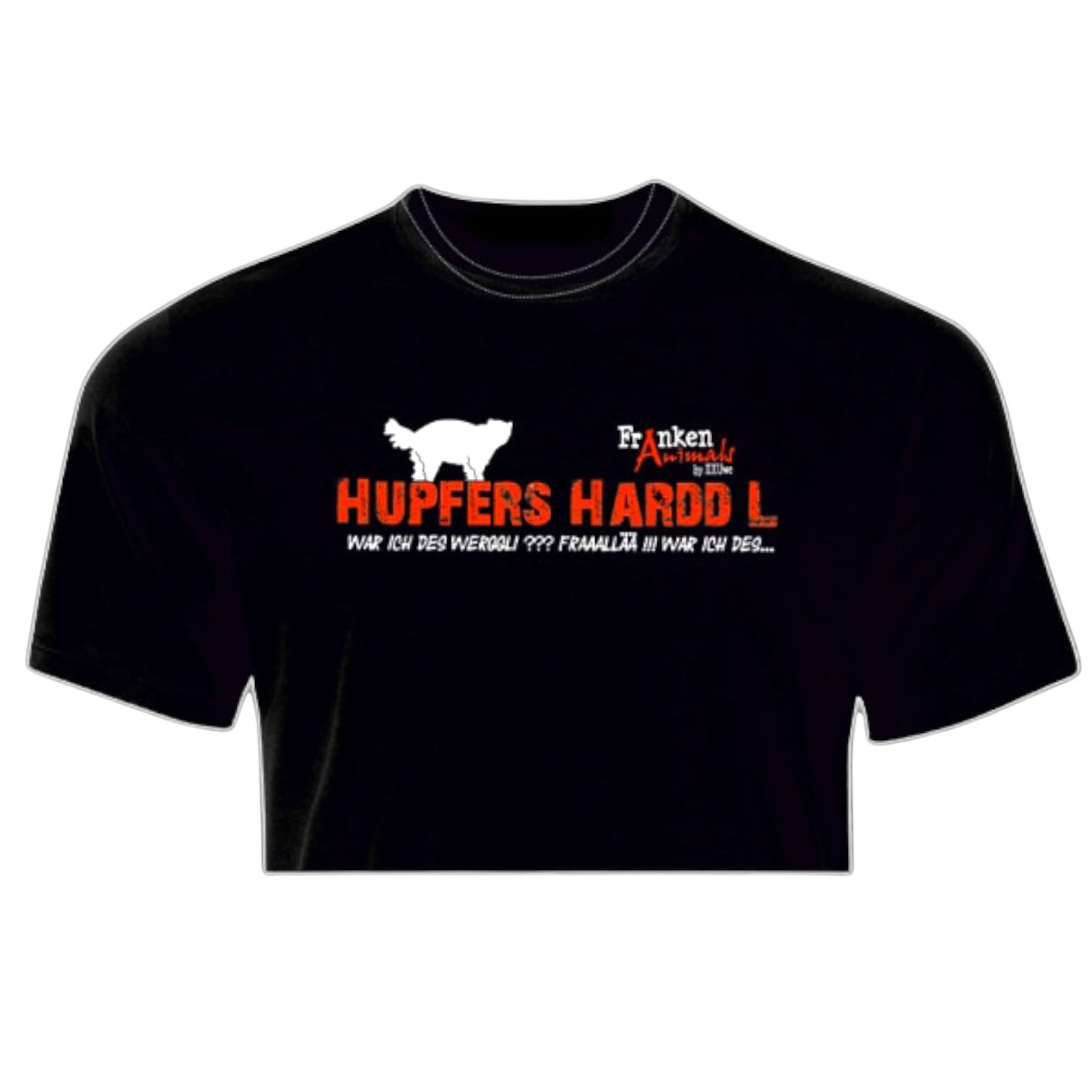 Schwarzes XXUwe Franken Animals T-Shirt mit Hupfers Hardd L Aufdruck und fränkischem Dialekt-Spruch aus Baumwolle